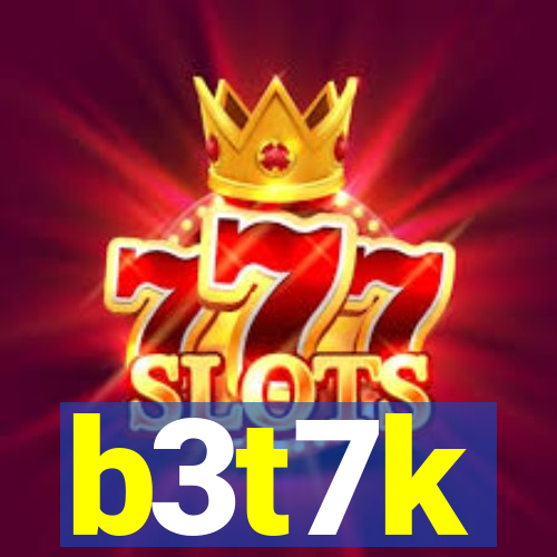 b3t7k