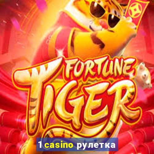 1 casino рулетка