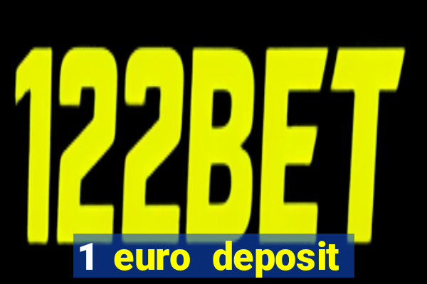 1 euro deposit casino 2020