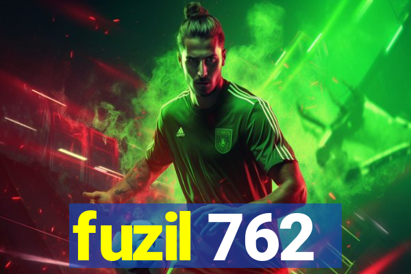 fuzil 762