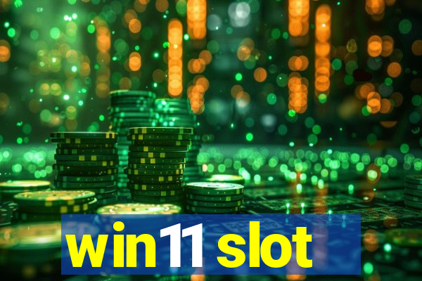 win11 slot