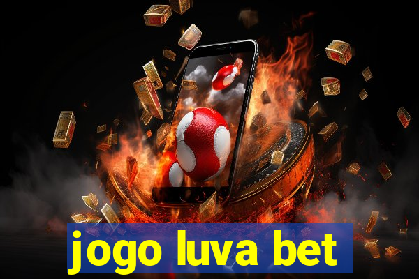 jogo luva bet