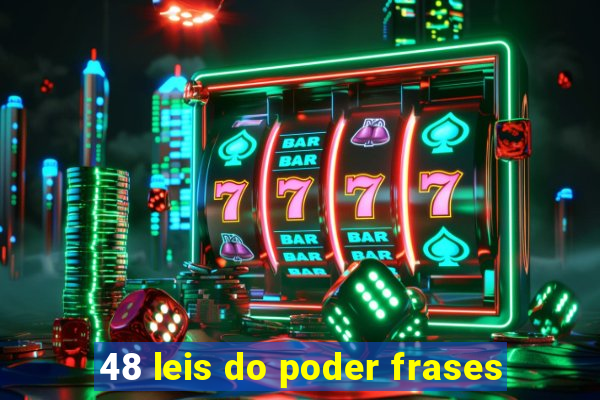 48 leis do poder frases