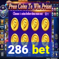 286 bet