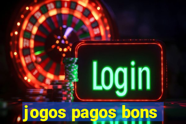 jogos pagos bons