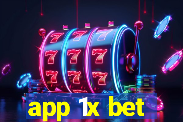 app 1x bet