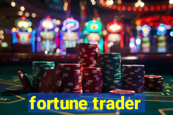 fortune trader