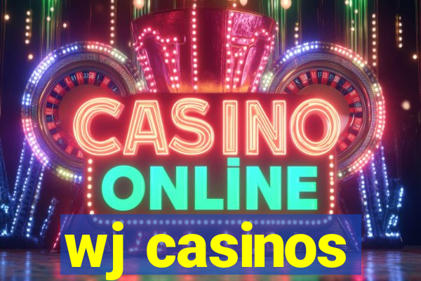 wj casinos