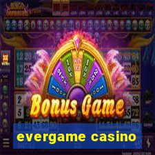 evergame casino