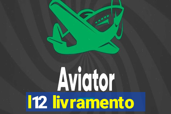 l12 livramento