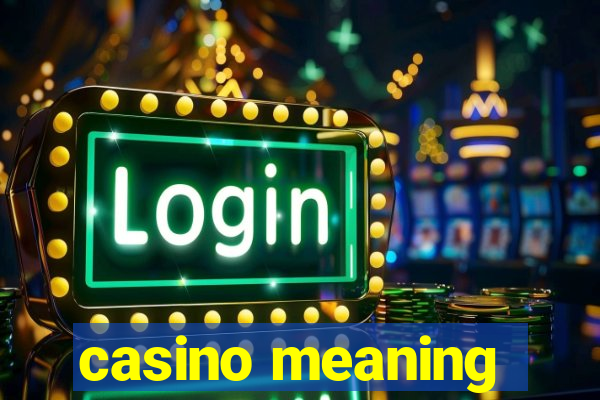 casino meaning