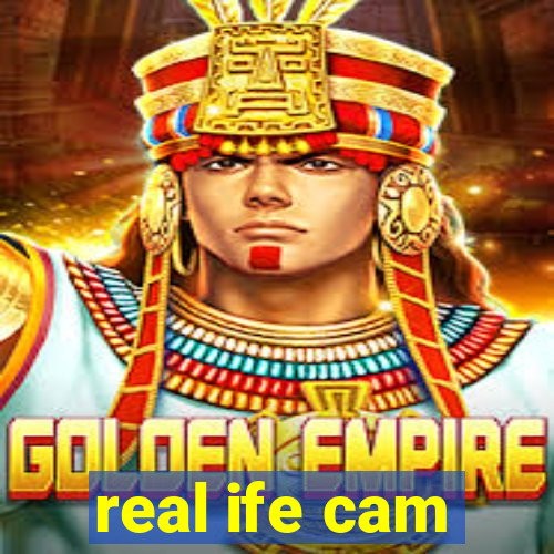 real ife cam