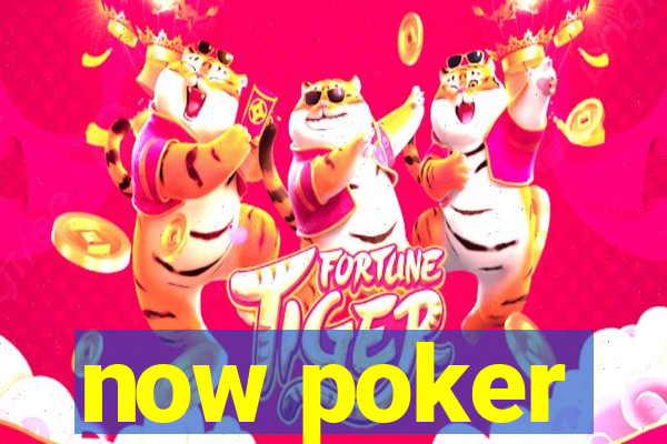 now poker