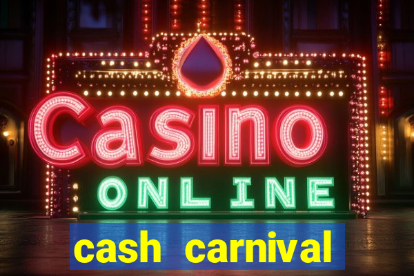 cash carnival casino slots