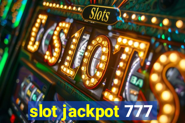 slot jackpot 777