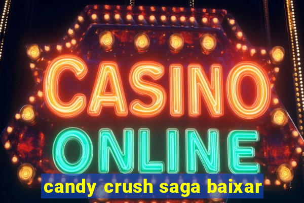 candy crush saga baixar