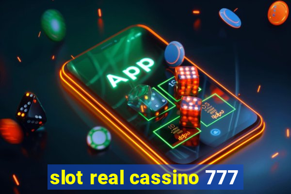 slot real cassino 777