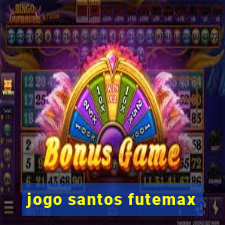 jogo santos futemax