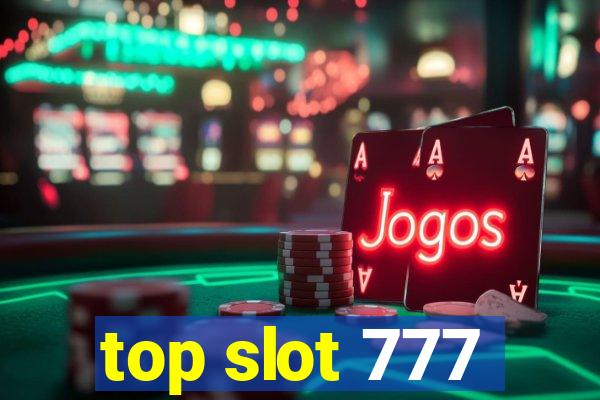 top slot 777