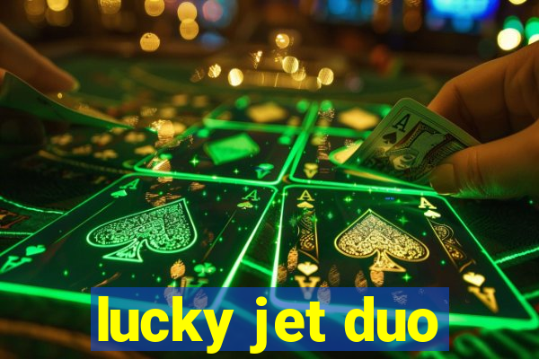 lucky jet duo