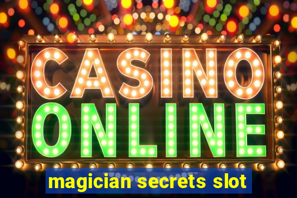 magician secrets slot