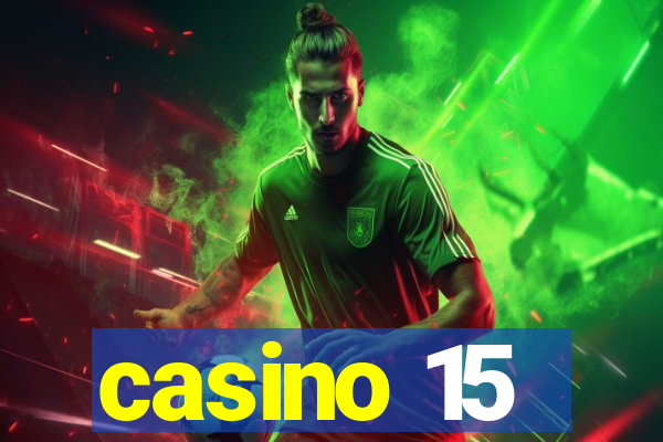 casino 15