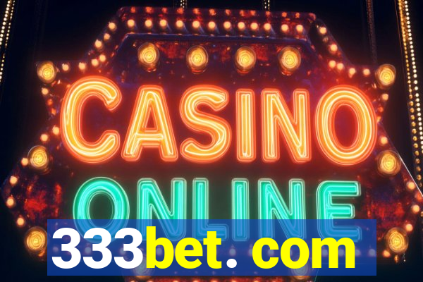 333bet. com