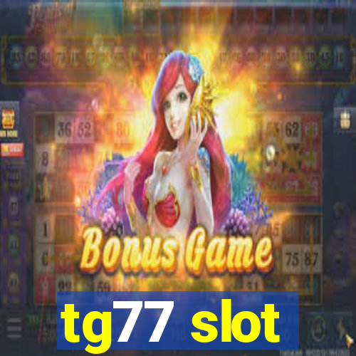 tg77 slot