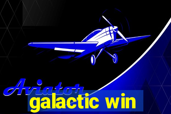 galactic win