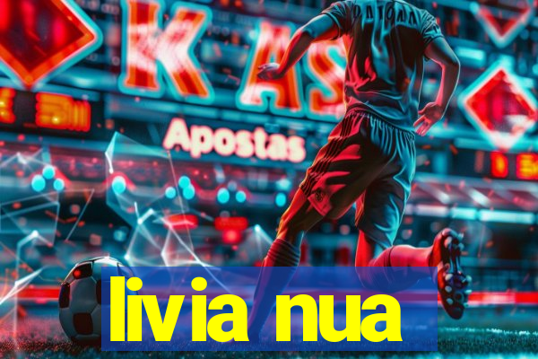 livia nua