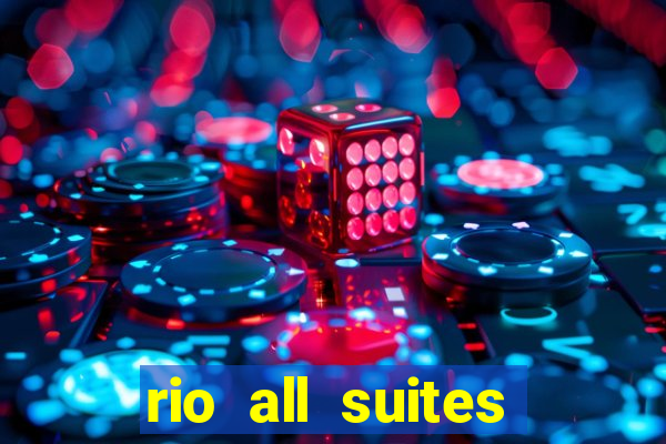 rio all suites hotel and casino