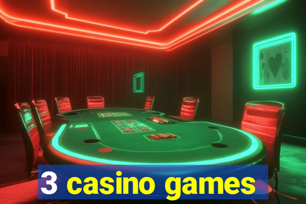 3 casino games