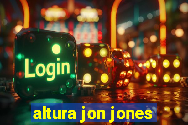 altura jon jones