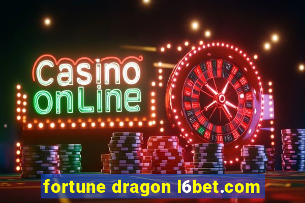 fortune dragon l6bet.com