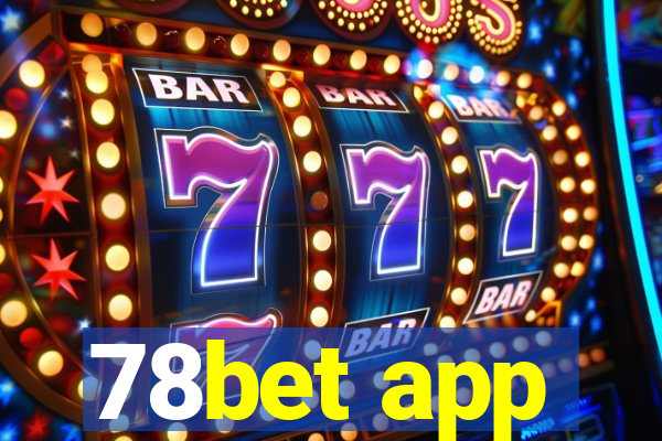 78bet app