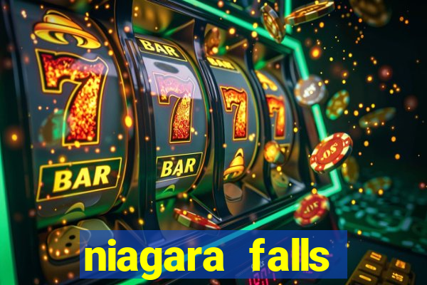 niagara falls fallsview casino resort