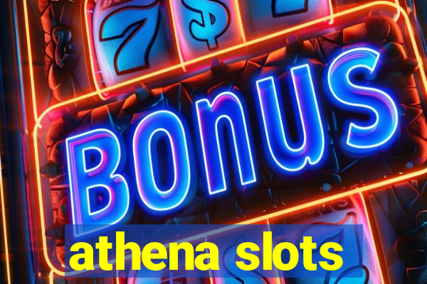 athena slots