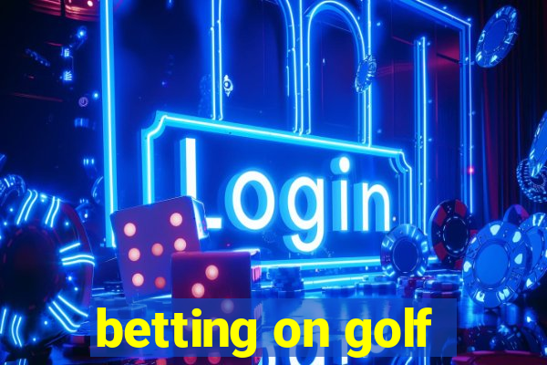 betting on golf