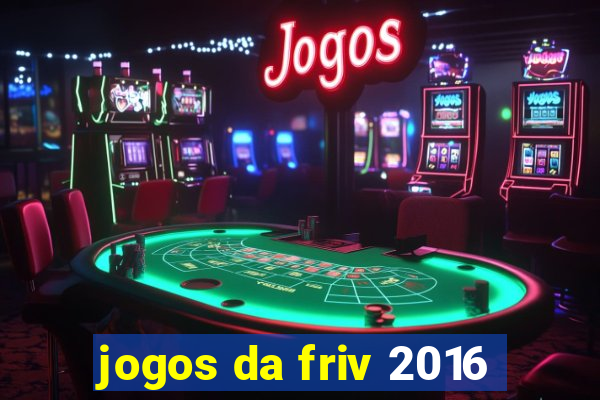 jogos da friv 2016