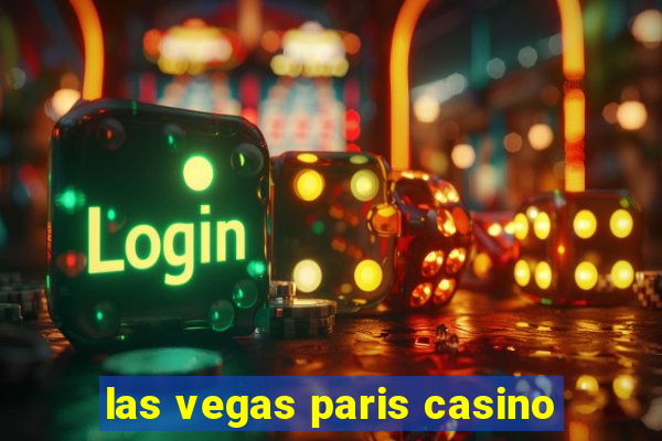 las vegas paris casino