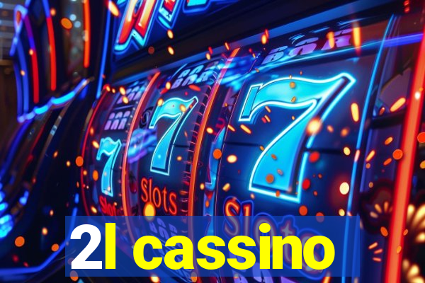 2l cassino