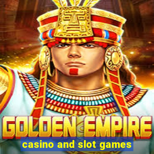 casino and slot games