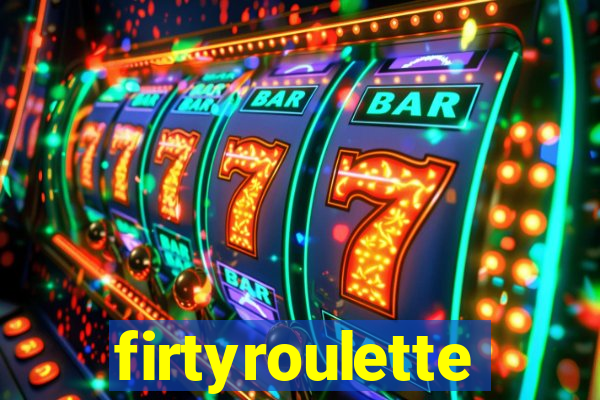 firtyroulette