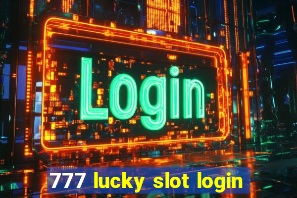 777 lucky slot login