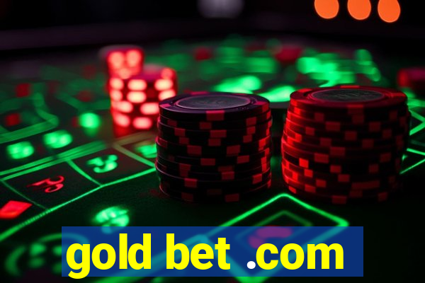 gold bet .com