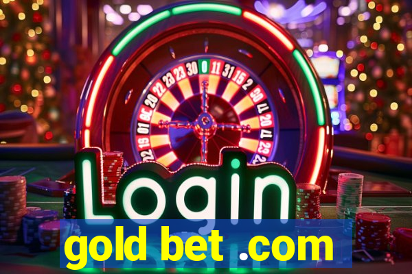 gold bet .com