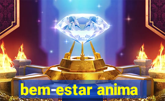 bem-estar anima