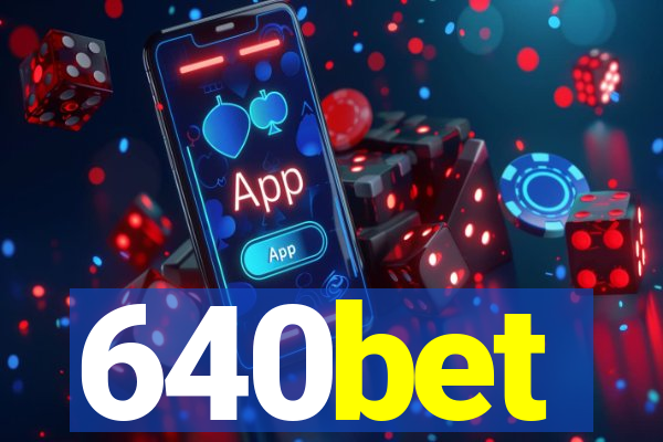 640bet