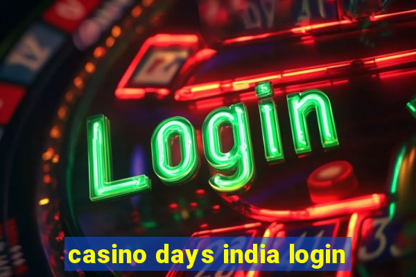 casino days india login