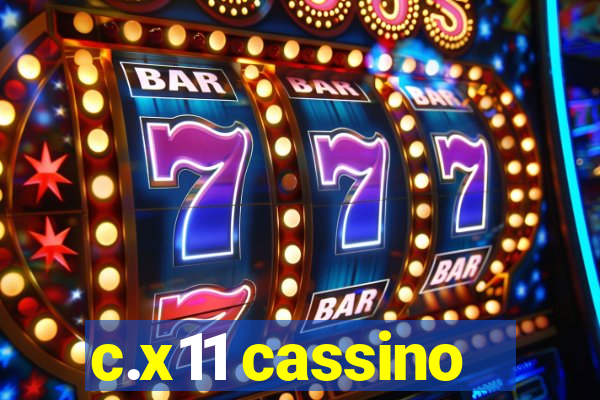 c.x11 cassino